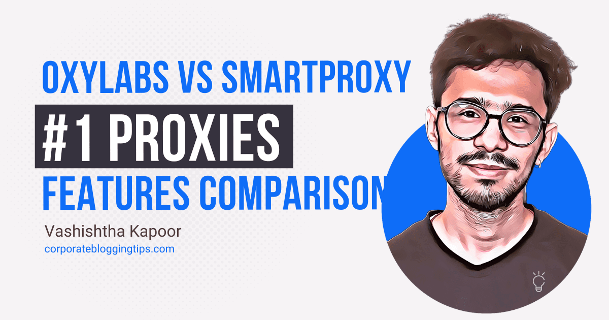 Oxylabs vs Smartproxy (Decodo) side-by-side proxy provider comparison 2026